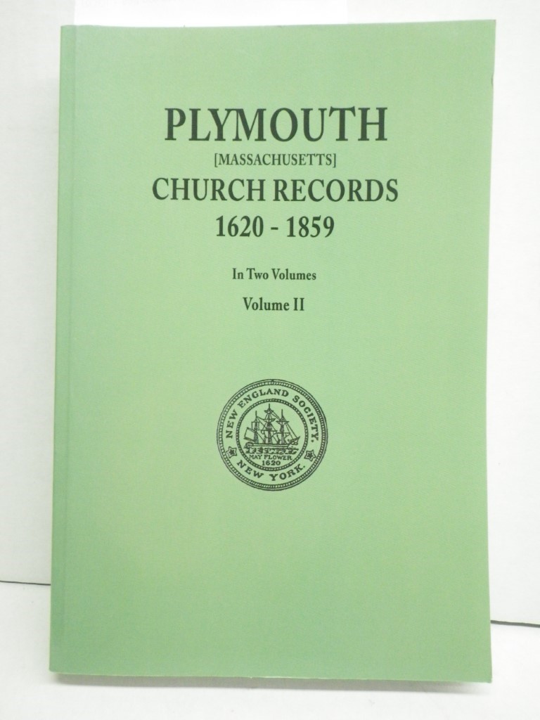 Plymouth Church Records, 1620-1859 [Massachusetts], Volume II