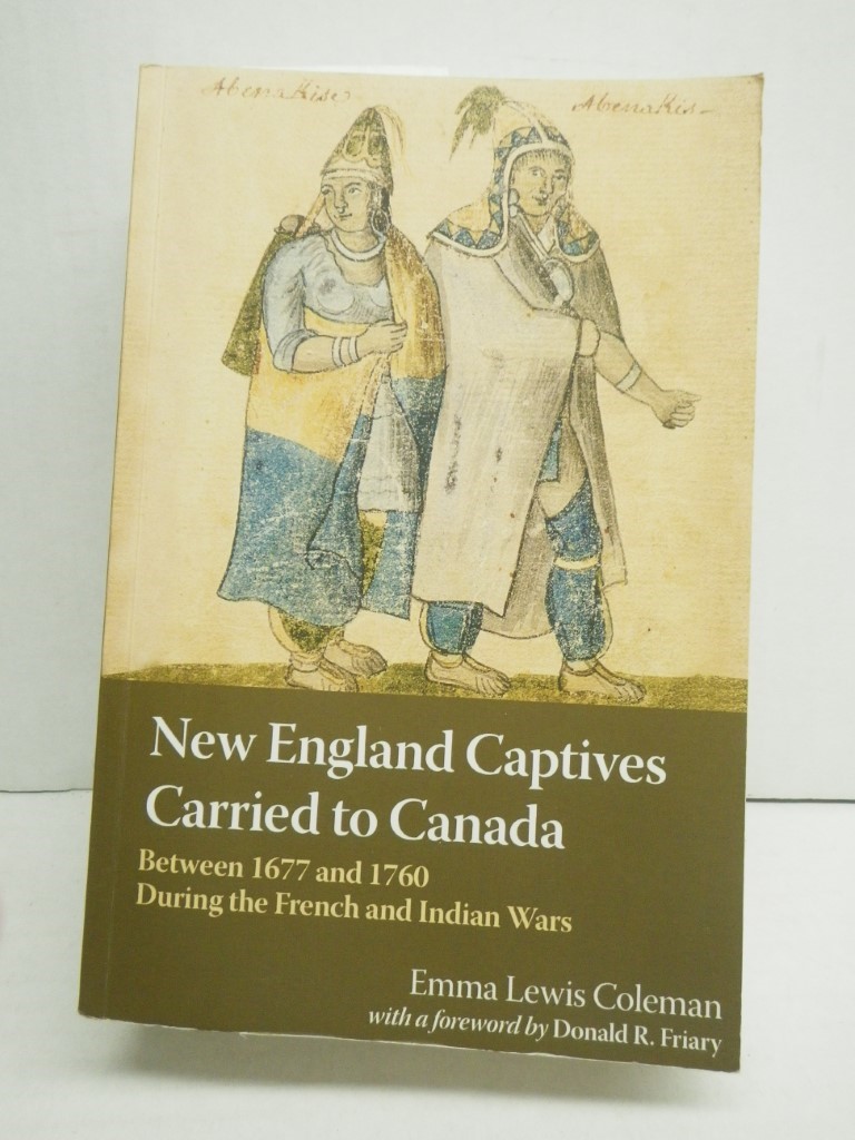 New England Captives Carried to Canada Between 1677 and 1760