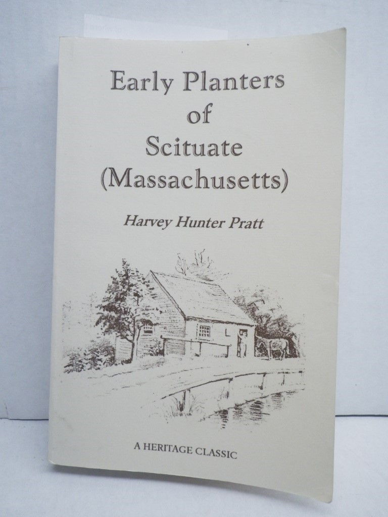 Early Planters of Scituate [Massachusetts]