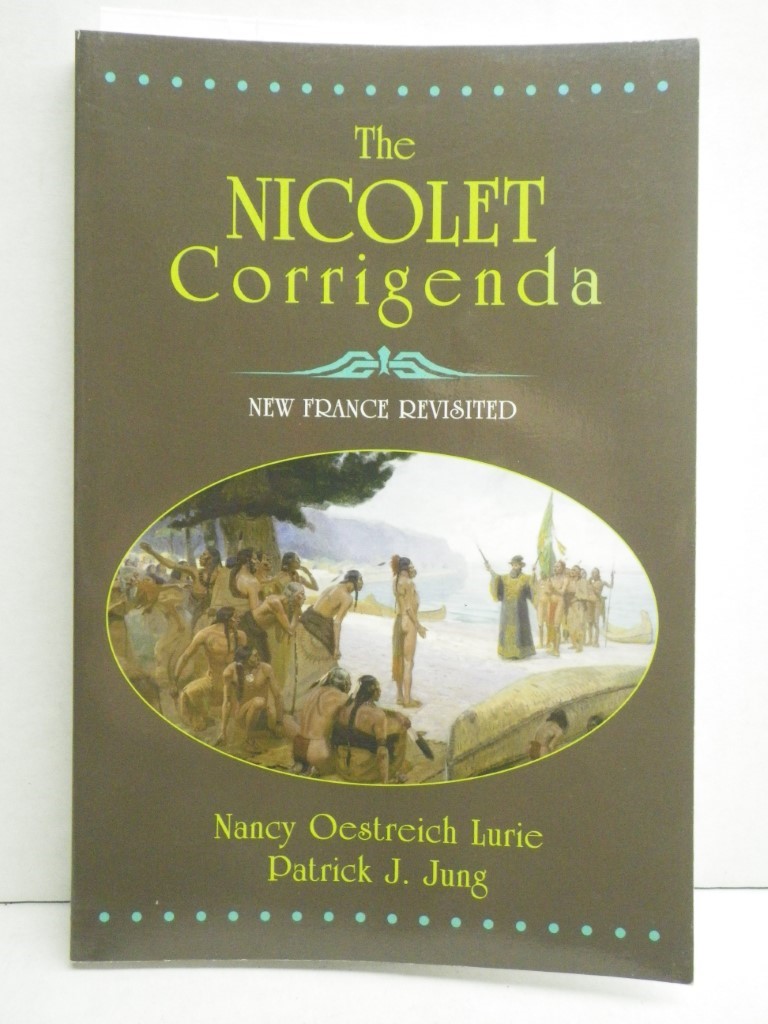 The Nicolet Corrigenda: New France Revisted