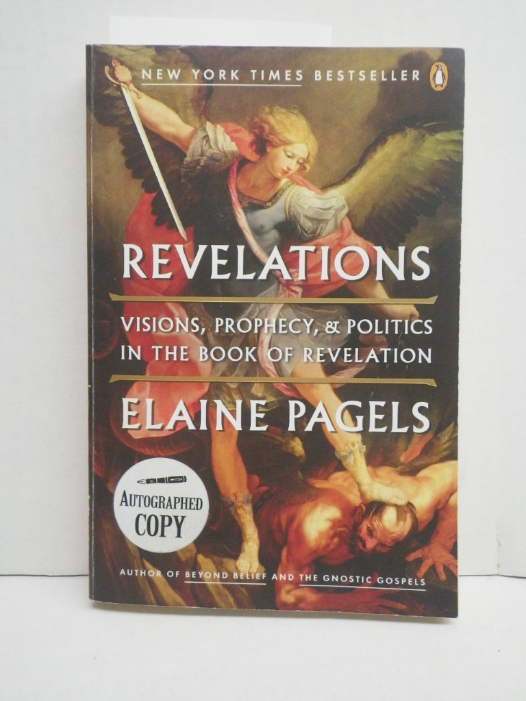 Signed, Revelations: Visions, Prophecy, and Politics in the Book of Revelation