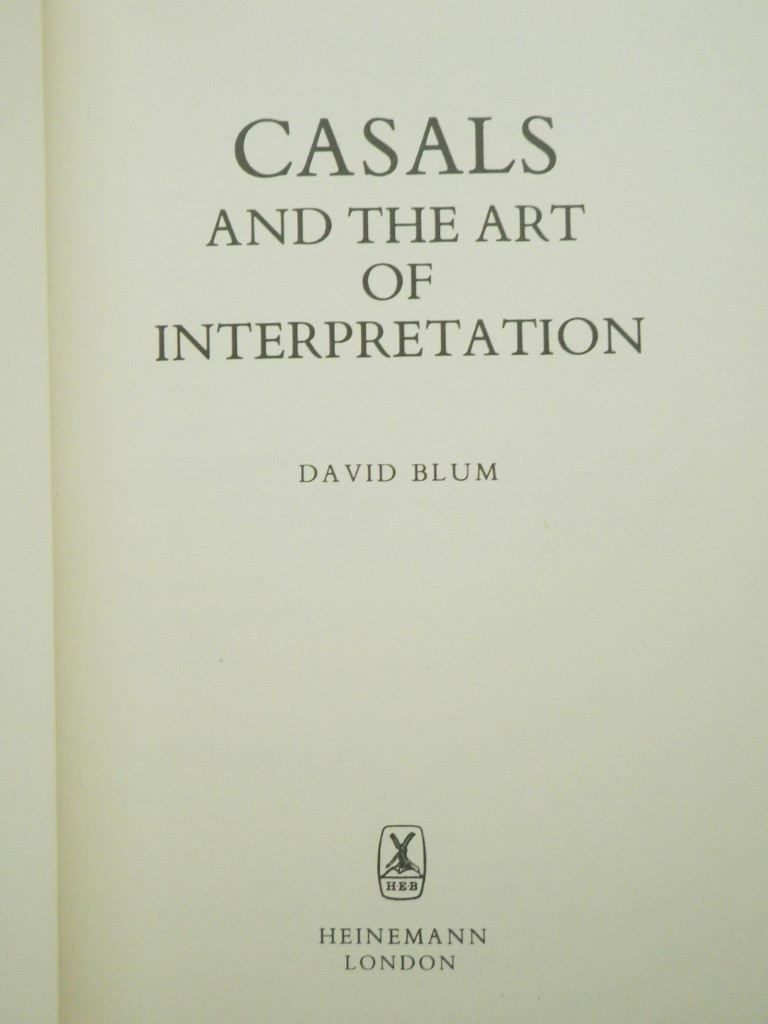 Image 1 of Casals and the art of interpretation