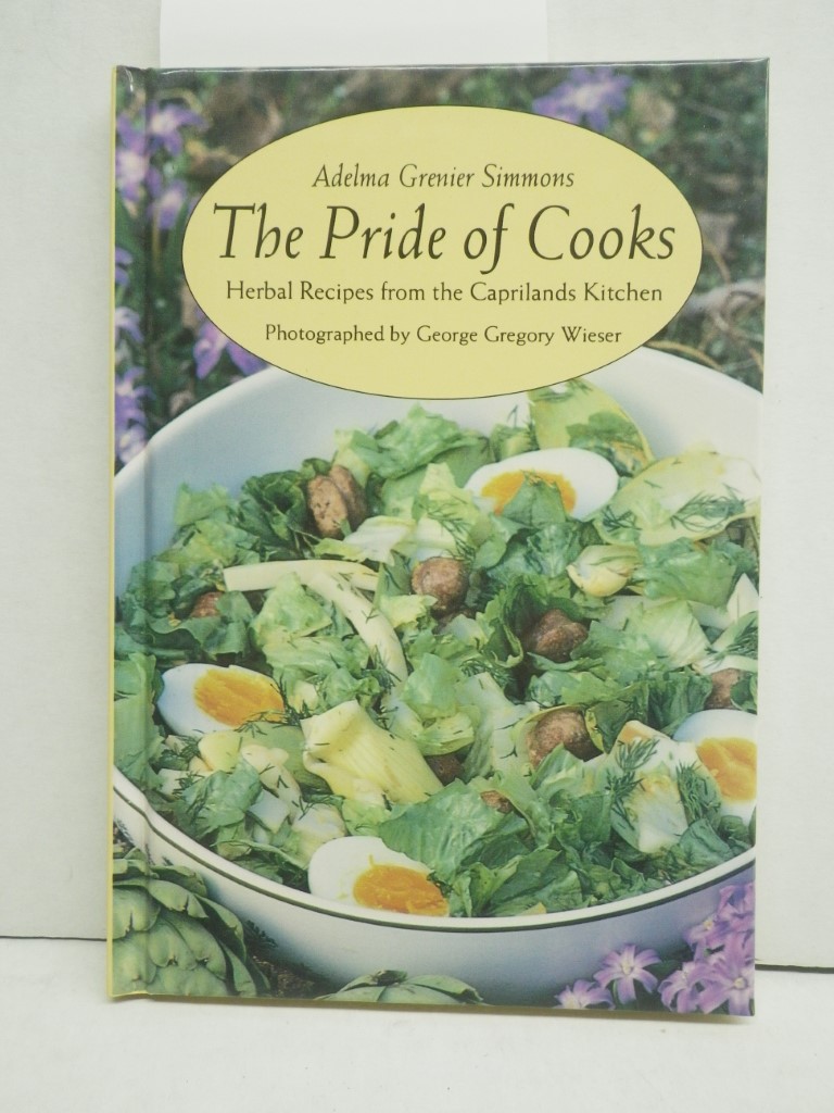 Image 0 of The Pride of Cooks: Herbal Recipes from the Caprilands Kitchen, signed