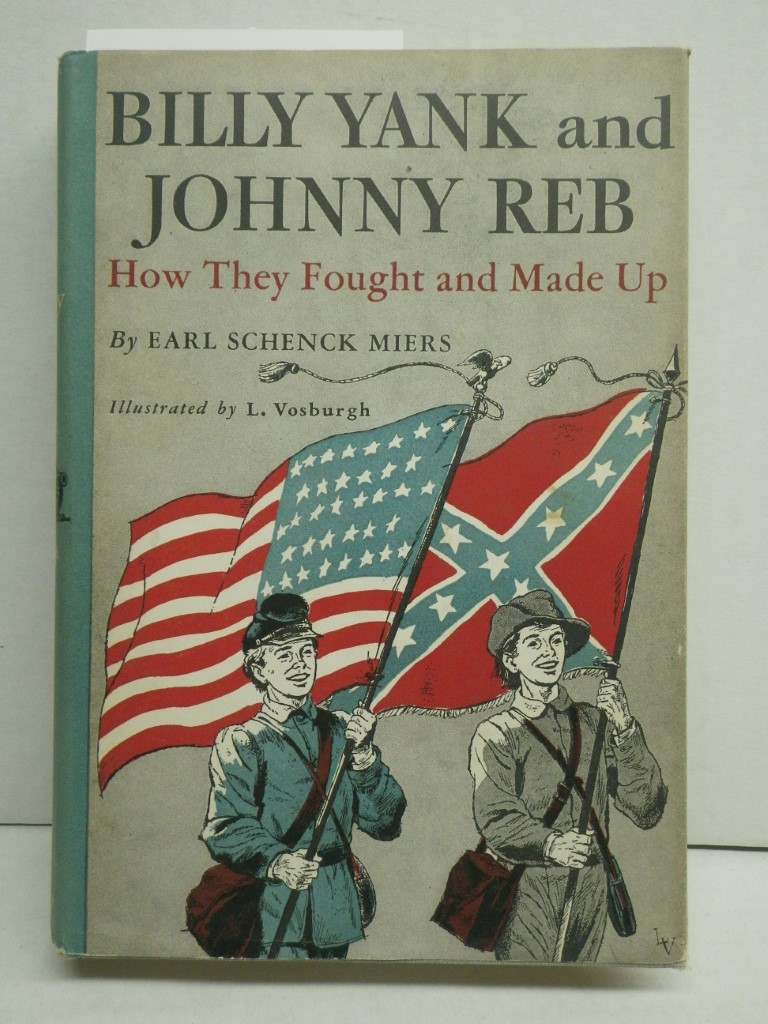 Image 0 of Billy Yank and Johnny Reb:  How They Fought and Made Up