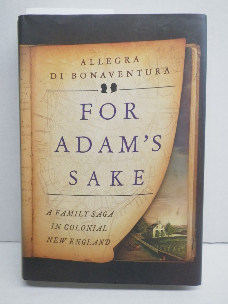 Image 0 of For Adam's Sake: A Family Saga in Colonial New England