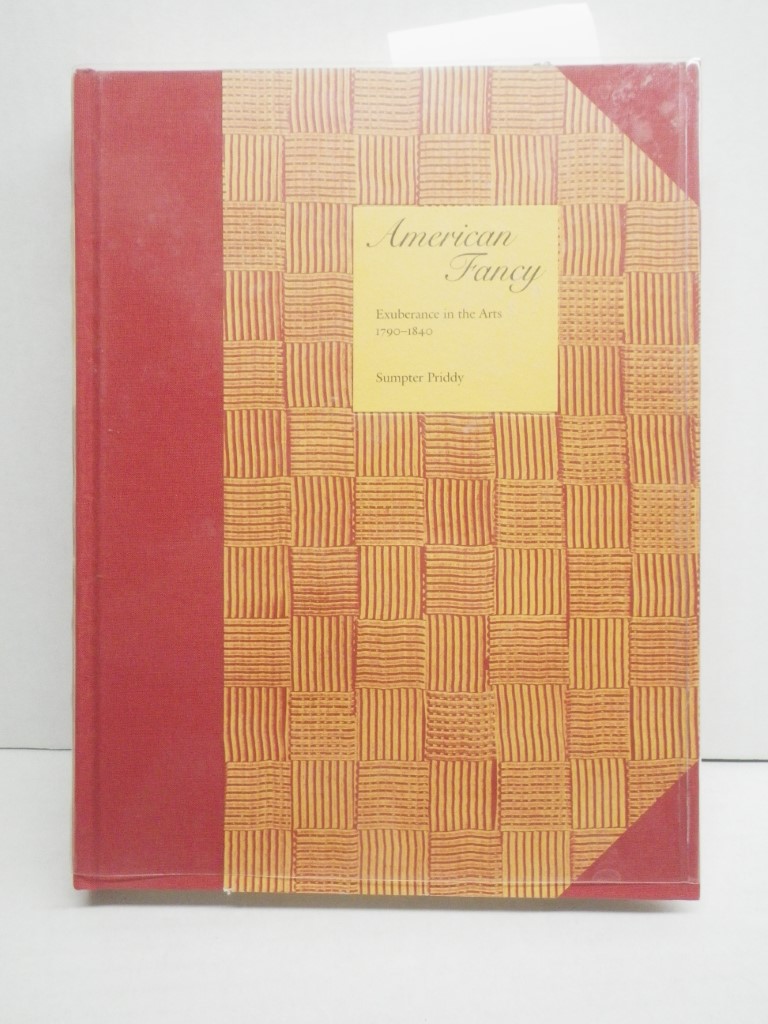 American Fancy: Exuberance in the Arts, 1790-1840
