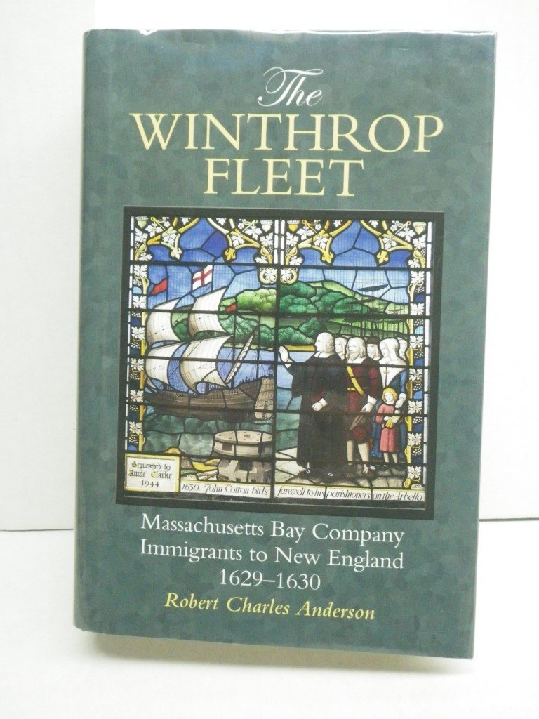 Image 0 of The Winthrop Fleet: Massachusetts Bay Company Immigrants to New England, 1629–