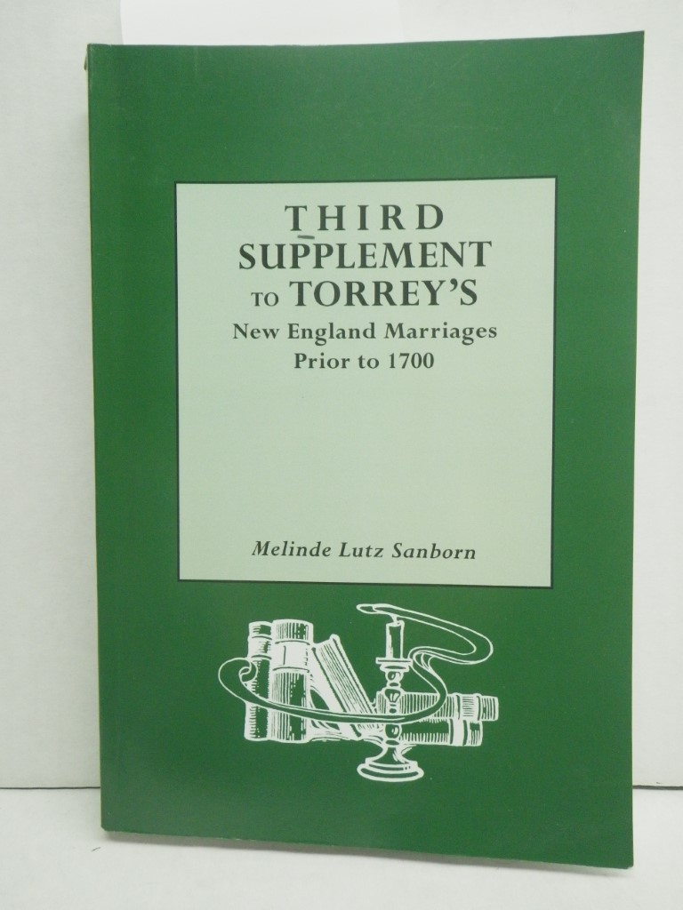 Image 0 of Third Supplement to Torrey's New England Marriages Prior to 1700