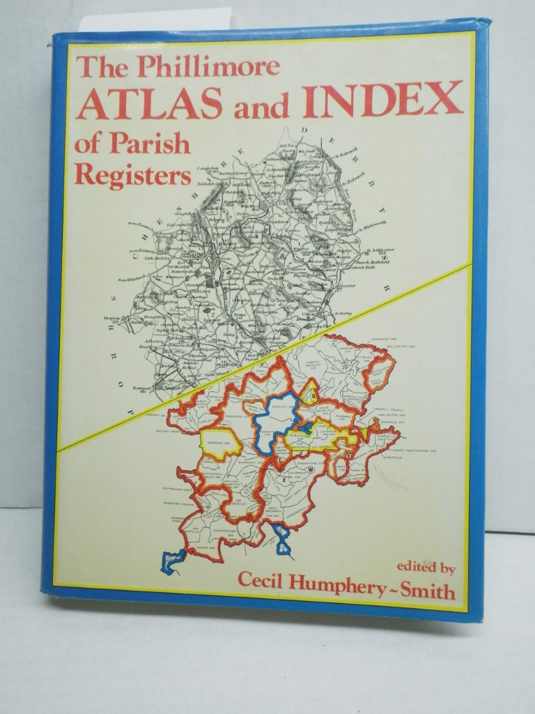 The Phillimore Atlas and Index of Parish Registers