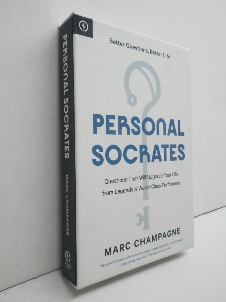 Personal Socrates: Questions That Will Upgrade Your Life from Legends & World-Cl