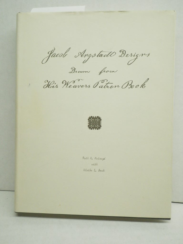 Jacob Angstadt Designs, Drawn From His Weavers Patron Book.