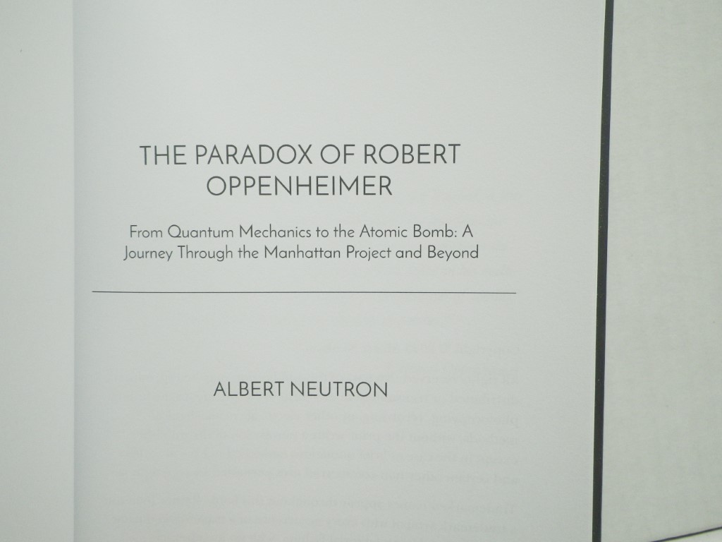 Image 1 of A Brief History of Robert Oppenheimer - From Quantum Mechanics to the Atomic Bom