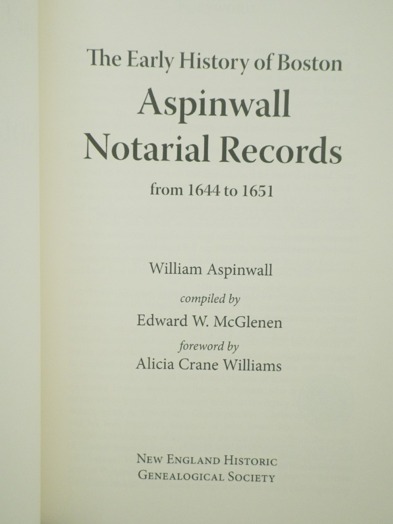 Image 1 of The Early History of Boston: Aspinwall Notarial Records 1644-1651