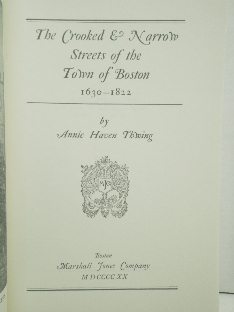 Image 2 of The Crooked and Narrow Streets of the Town of Boston 1630-1822