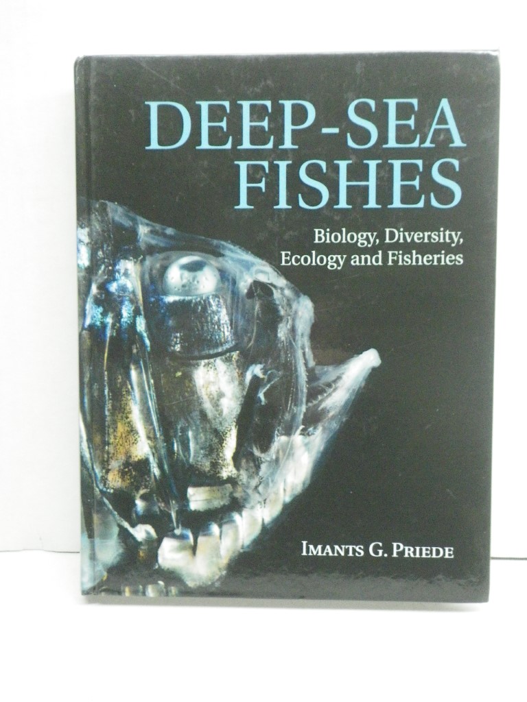 Deep-Sea Fishes: Biology, Diversity, Ecology and Fisheries
