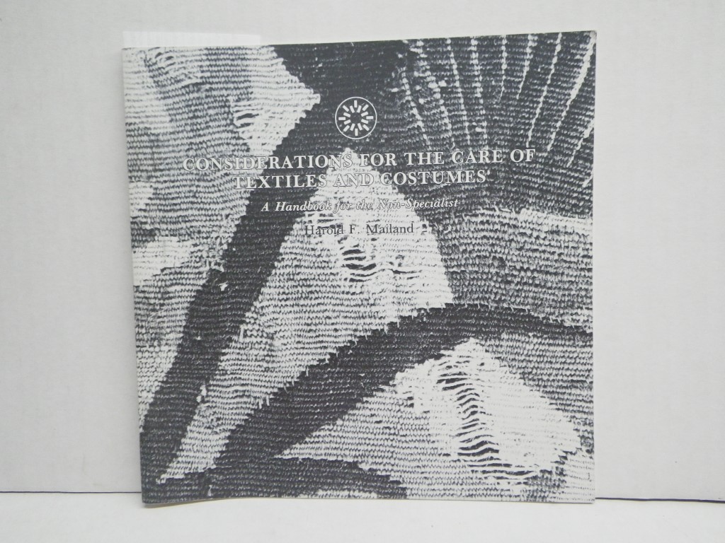 Image 0 of Considerations for the Care of Textiles and Costumes: A Handbook for the Non-Spe