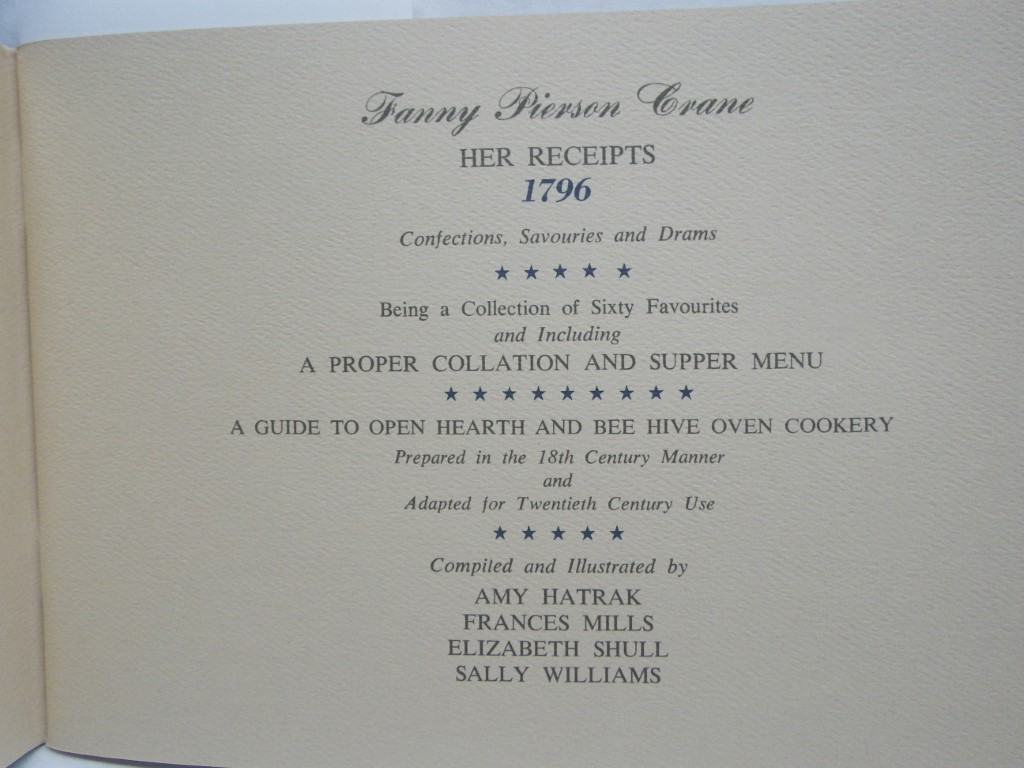 Image 1 of Fanny Pierson Crane: her receipts 1796: confections, savouries and drams.
