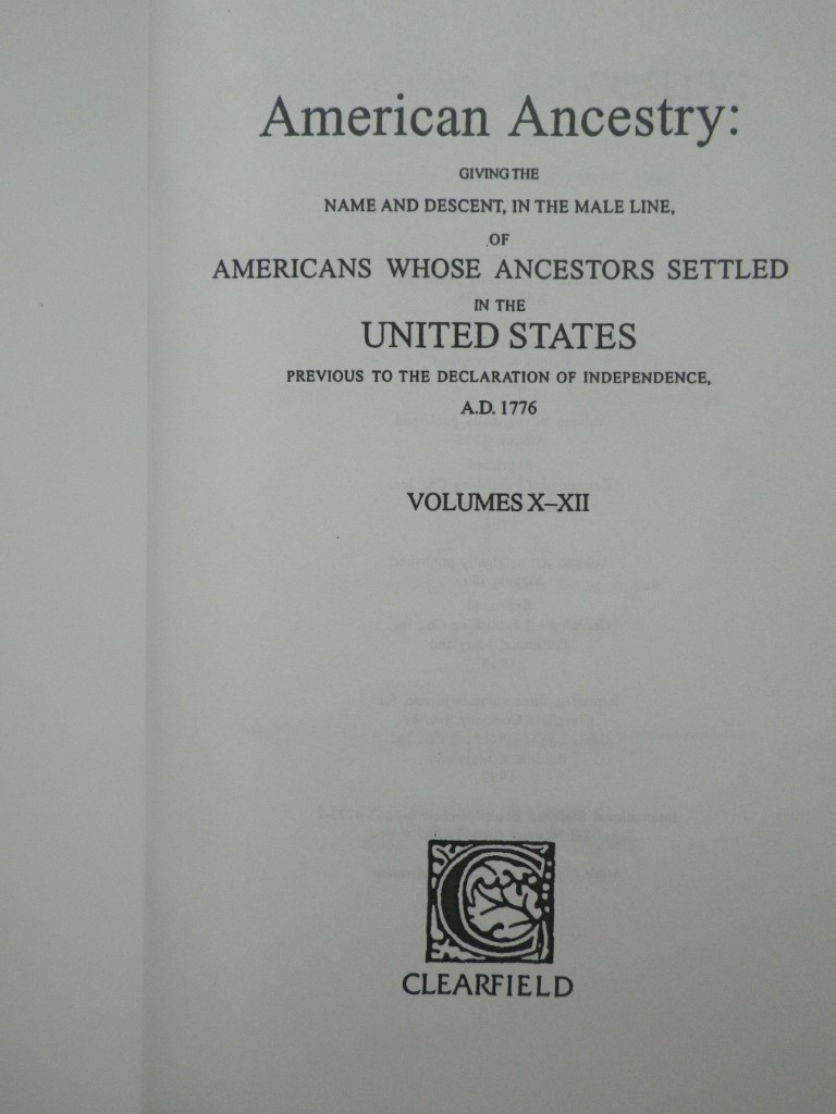 Image 1 of American Ancestry Giving the name and Descent...: Volumes X-XII in one reprinted