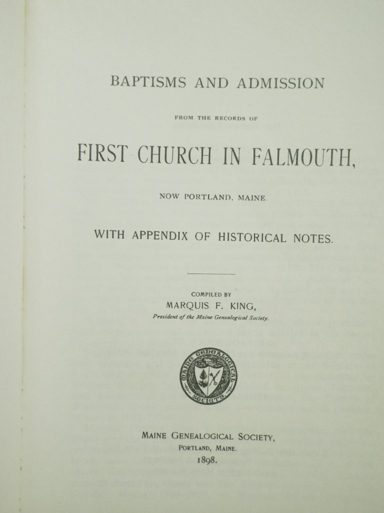 Image 1 of Baptisms and Admission from the Records of the First Church in Falmouth, now Por