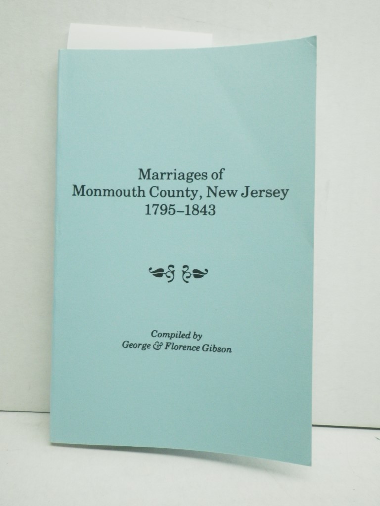 Image 0 of Marriages of Monmouth County, New Jersey, 1795-1843