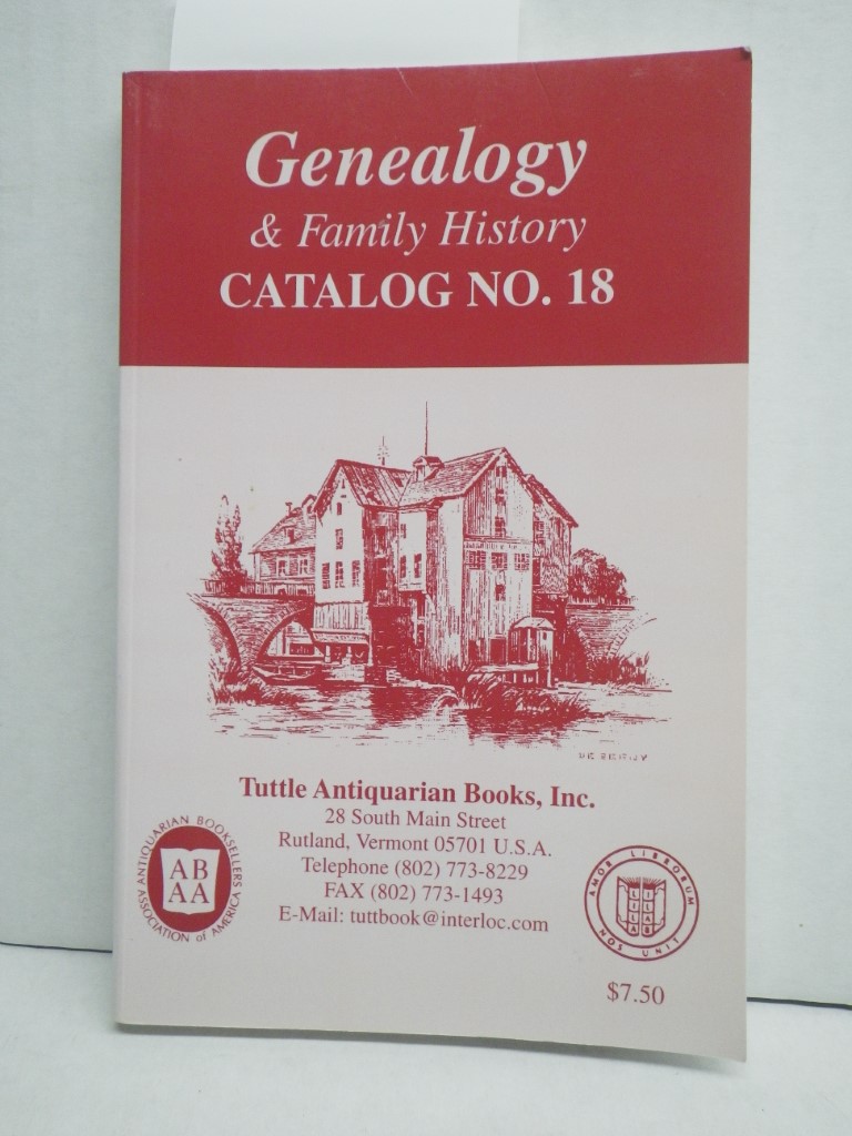 Genealogy and Family History: Catalog No. 18: Tuttle Antiquarian Books, Inc.
