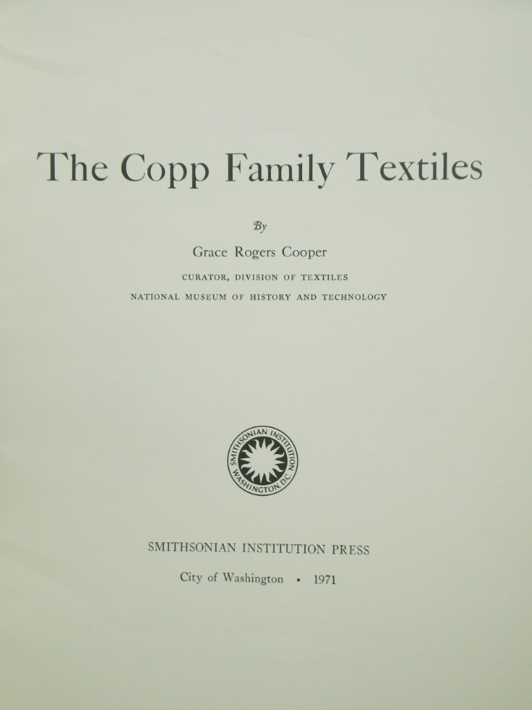Image 1 of The Copp family textiles (Smithsonian studies in history and technology)
