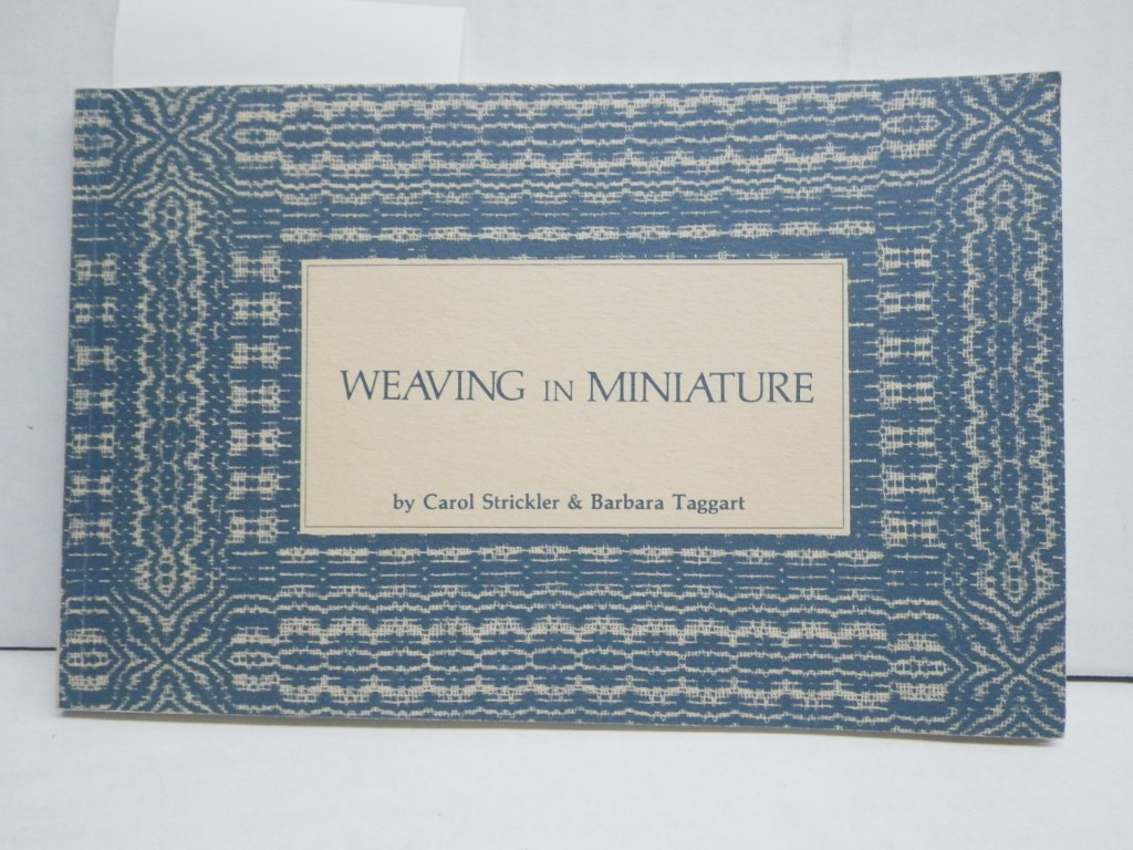 Weaving in Miniature