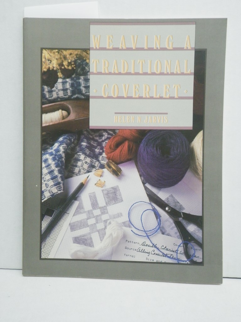 Weaving a Traditional Coverlet: A How-To-Book