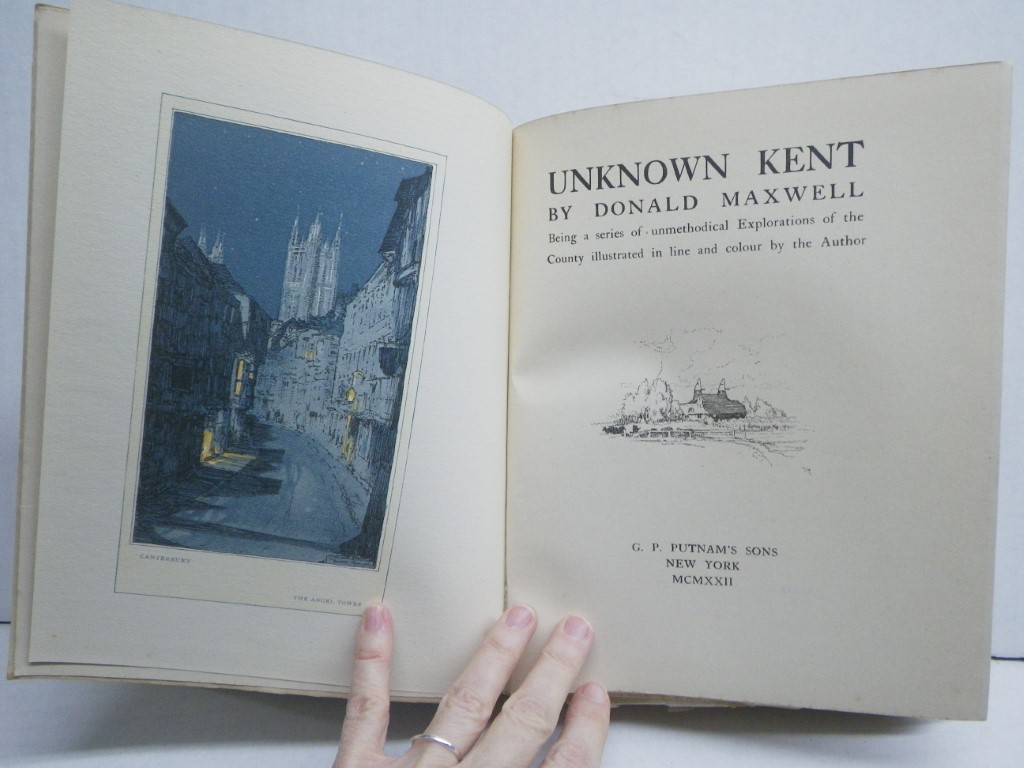 Image 1 of Unknown Kent. Being A Series Of Unmethodical Explorations Of The County Illustra