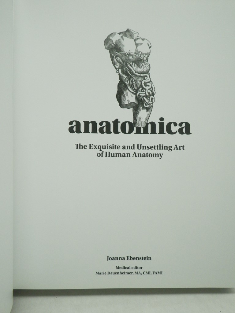Image 1 of Anatomica: The Exquisite and Unsettling Art of Human Anatomy