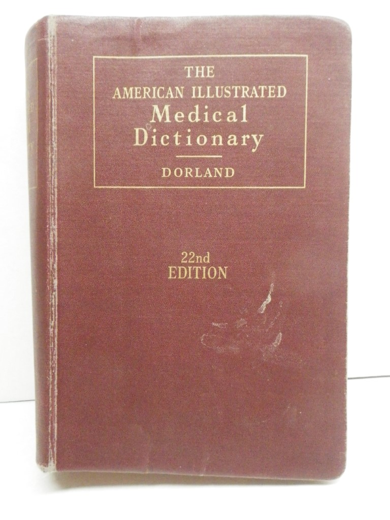 Image 0 of The American Illustrated Medical Dictionary  (22nd Edition)