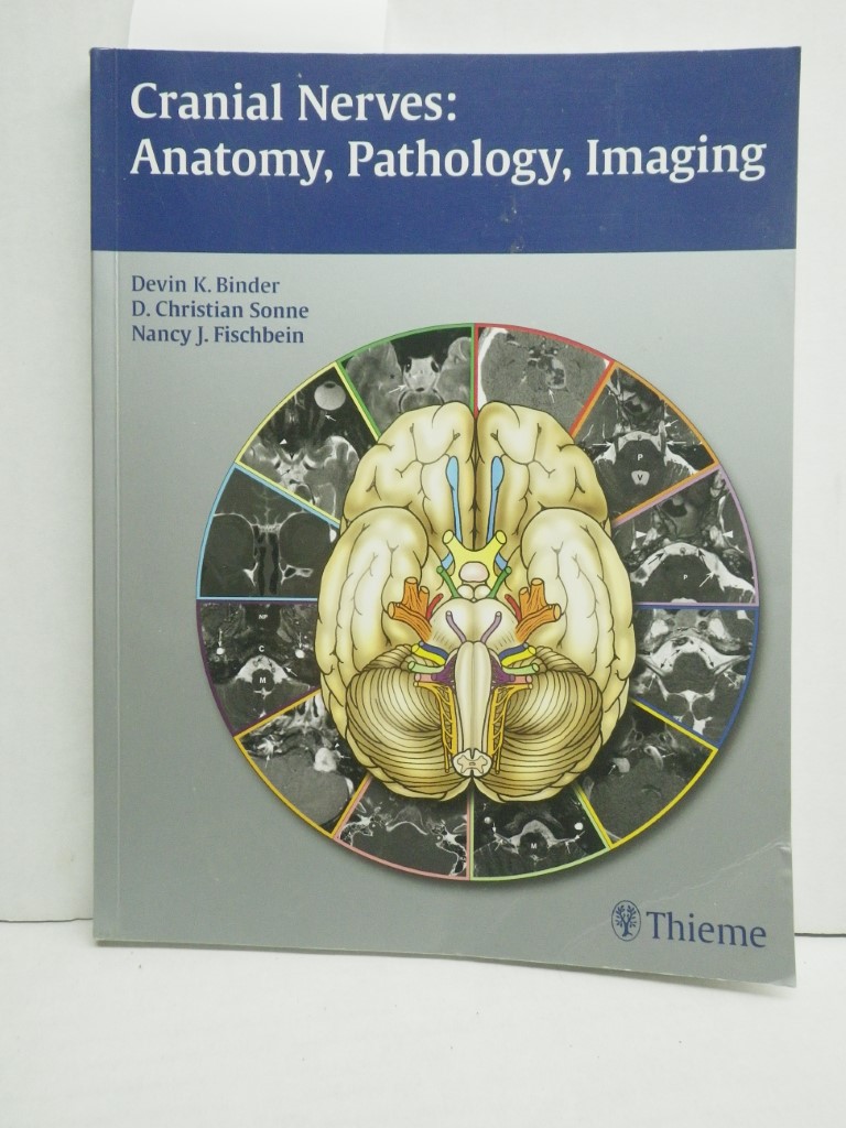 Cranial Nerves: Anatomy, Pathology, Imaging
