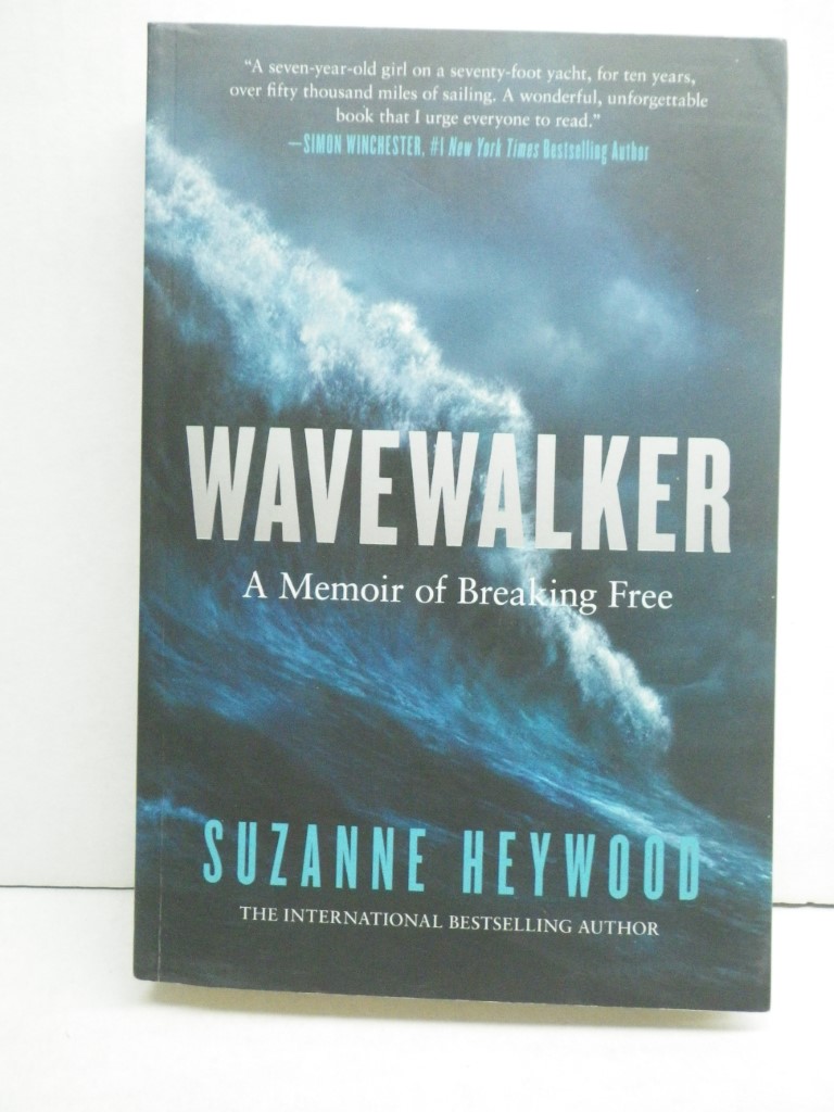Wavewalker: THE INTERNATIONAL BESTSELLING TRUE-STORY OF A YOUNG GIRL’S FIGHT F