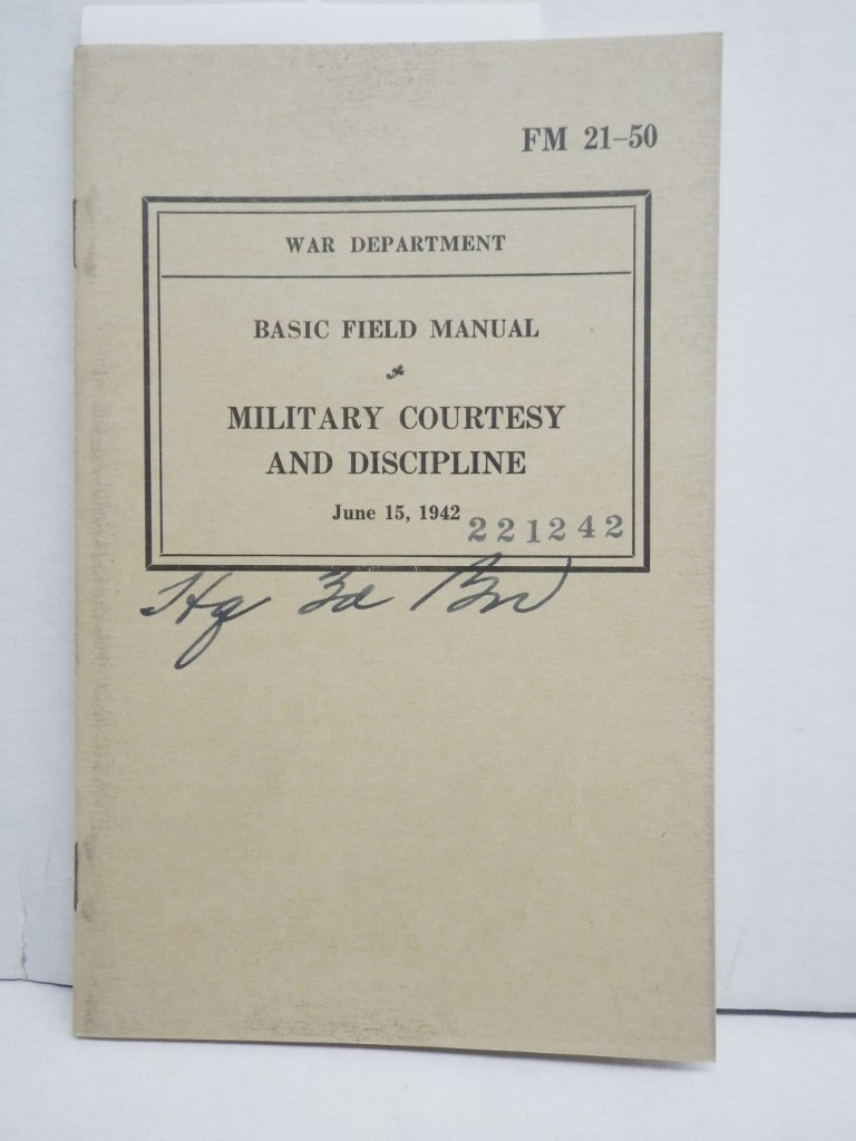 FM 21-50  Basic Field Manual:  Military Courtesy and Discipline