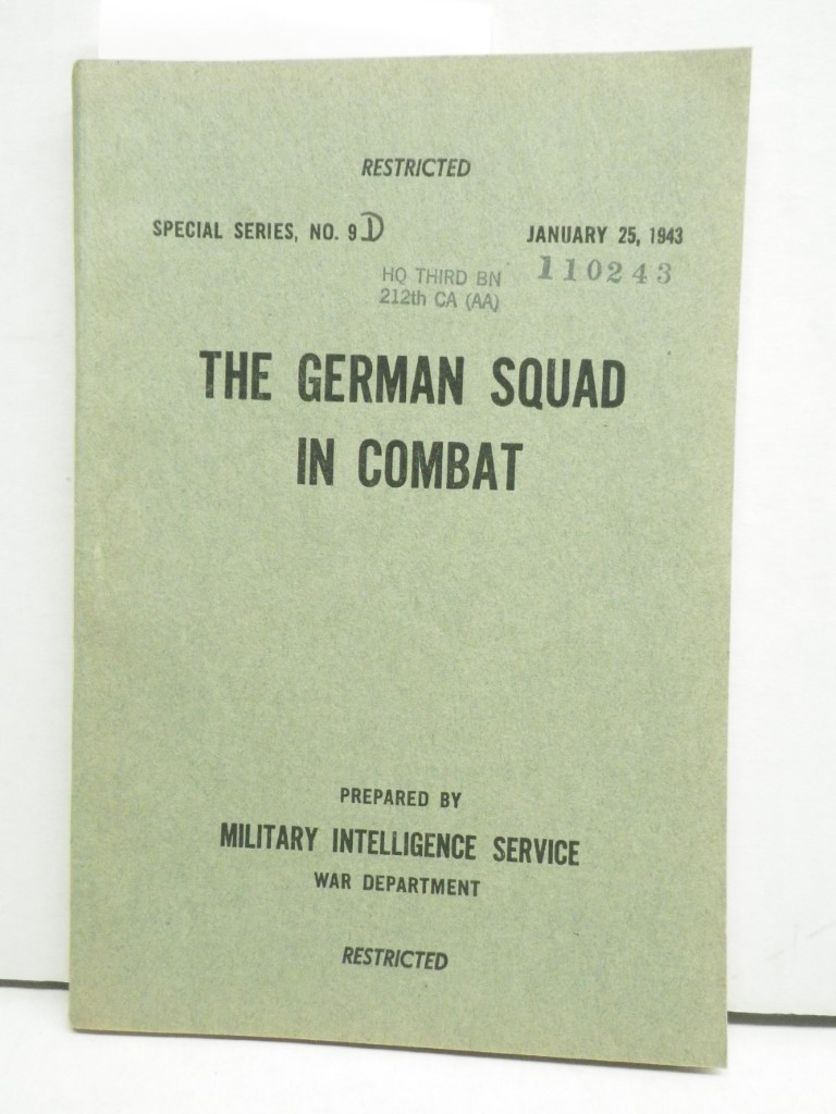 Special Series, No.9 Restricted The German Squad in Combat