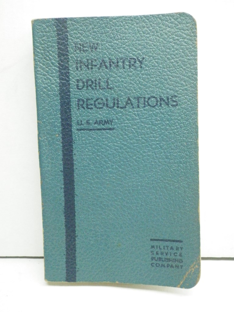 Image 0 of New Infantry Drill Regulations With Rifle Marksmanship (caliber .30, Model 1903 