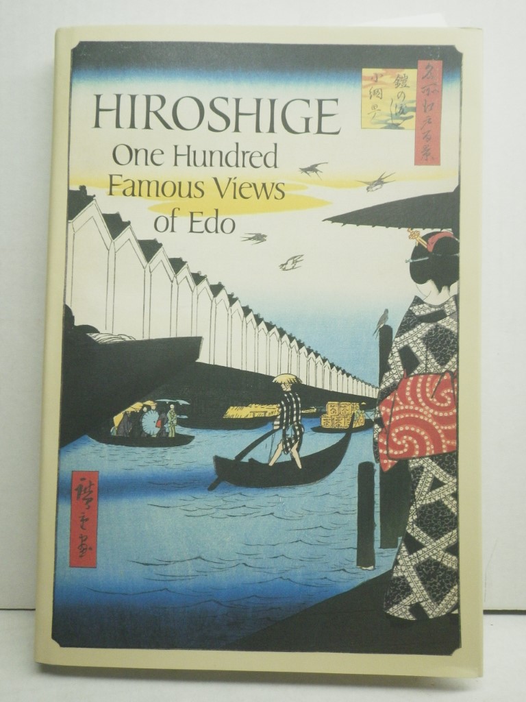 Hiroshige: One Hundred Famous Views of Edo