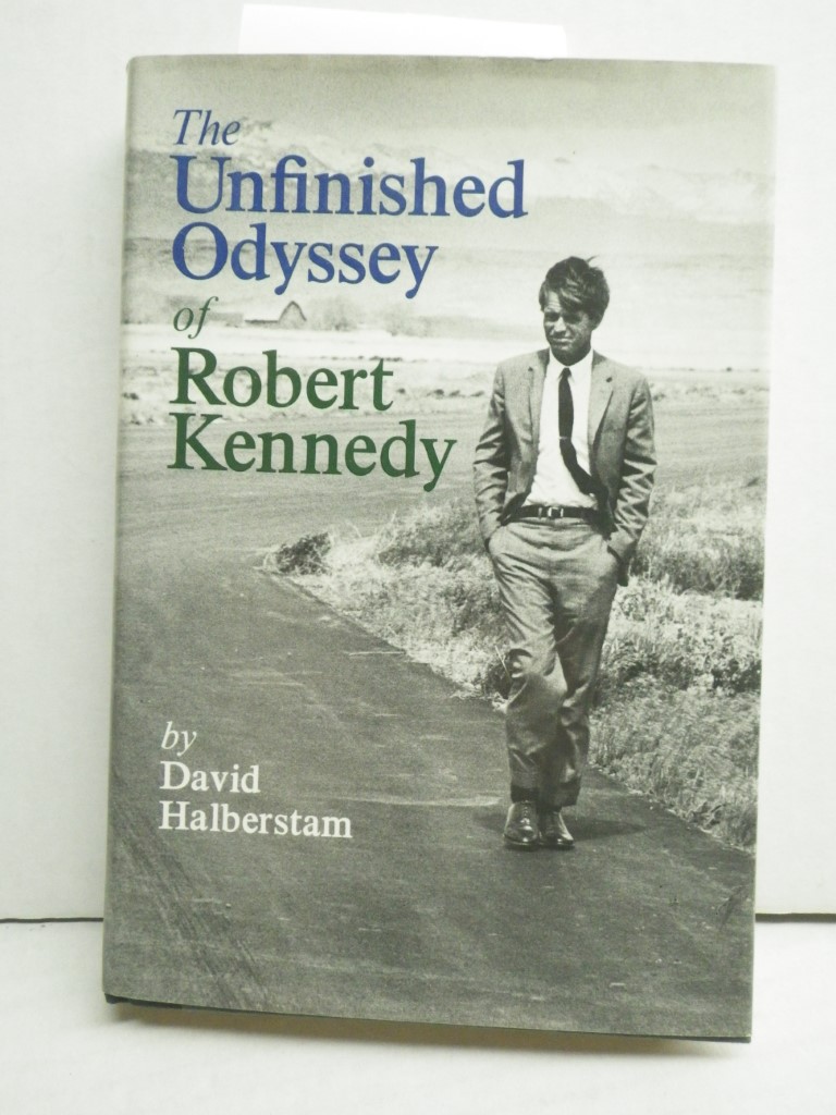 Image 0 of The Unfinished Odyssey of Robert Kennedy