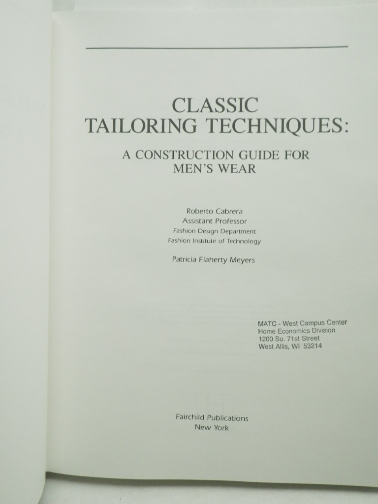 Image 1 of Classic Tailoring Techniques: A Construction Guide for Men's Wear (F.I.T. Collec