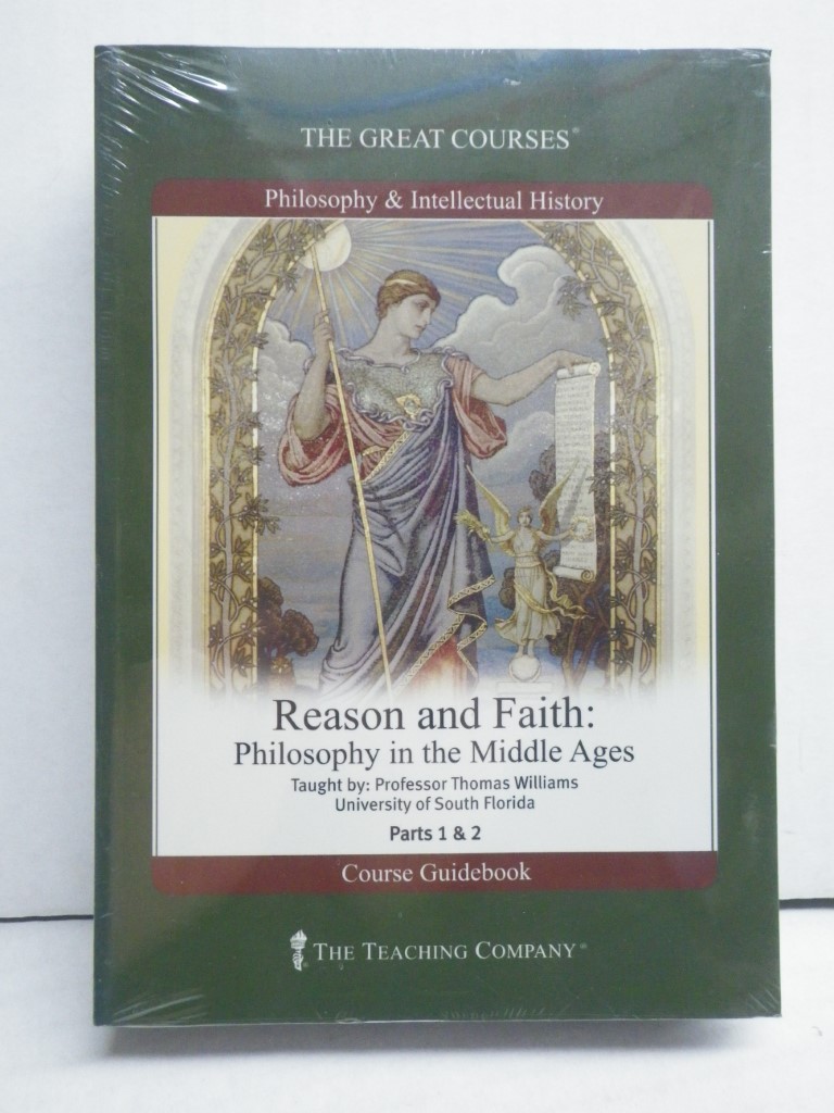 Reason & Faith: Philosophy in the Middle Ages (Great Courses)