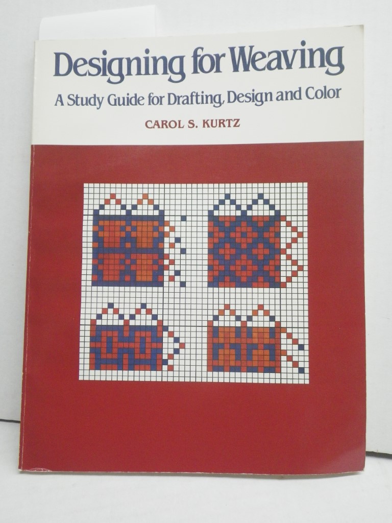 Image 0 of Designing for Weaving:  A Study Guide for Drafting, Design and Color
