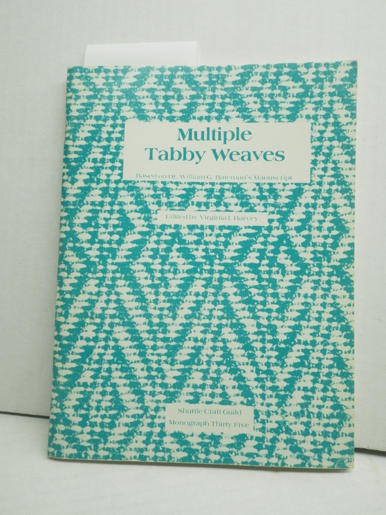 Image 0 of Multiple Tabby Weaves (Shuttle Craft Guild, Monograph Thirty Five)