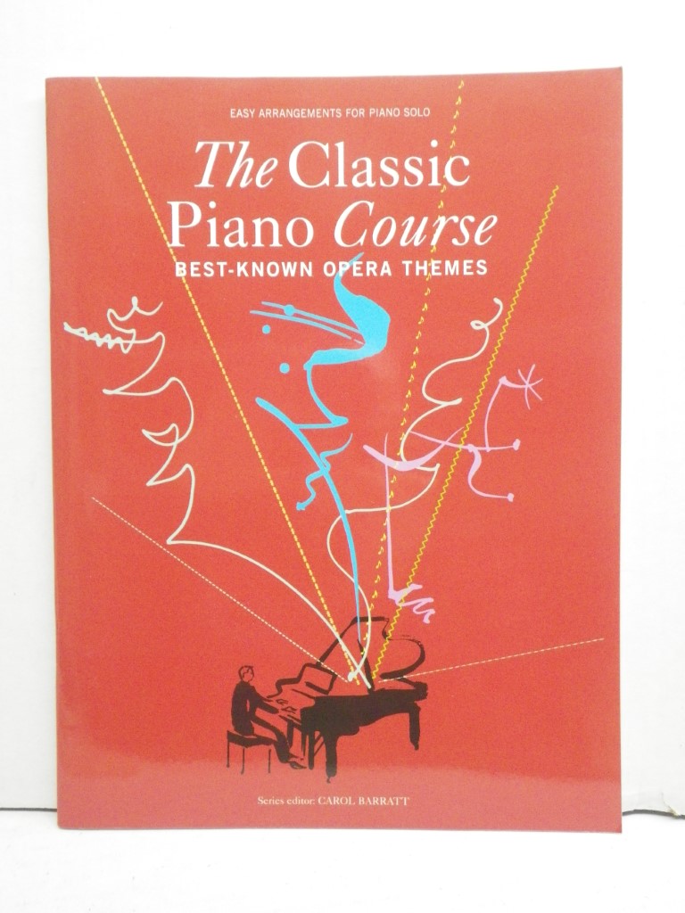 Image 0 of The Classic Piano Course: Best-Known Opera Themes