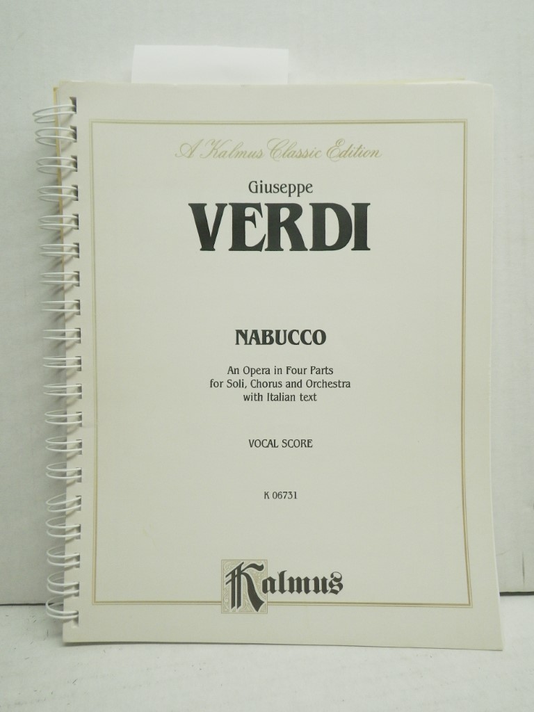 Nabucco: An Opera in Four Parts for Soli, Chorus and Orchestra