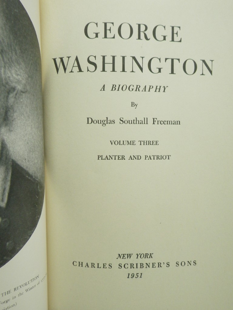 Image 1 of George Washington:  A Biography  Volume Three - Planter and Patriot