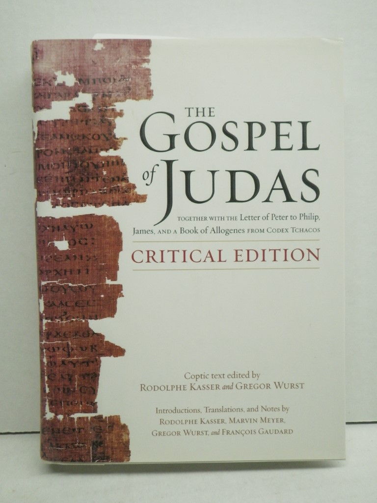 The Gospel of Judas, Critical Edition: Together with the Letter of Peter to Phil