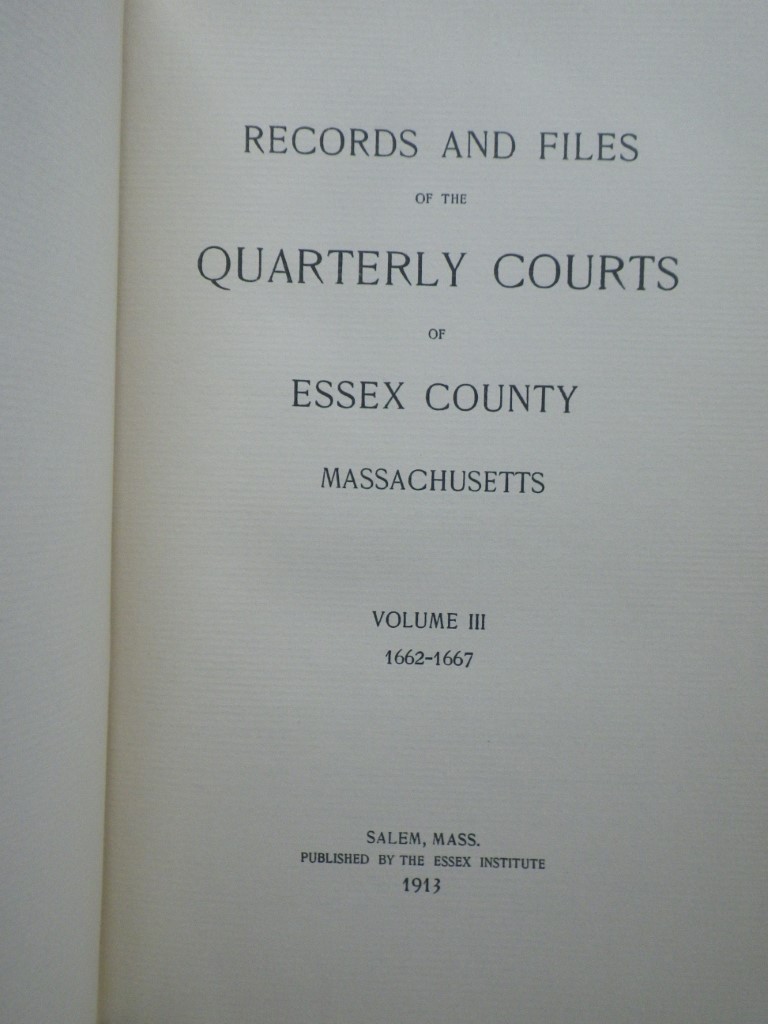 Image 1 of Records and Files of the Quarterly Courts of Essex County, Massachusetts (Volume