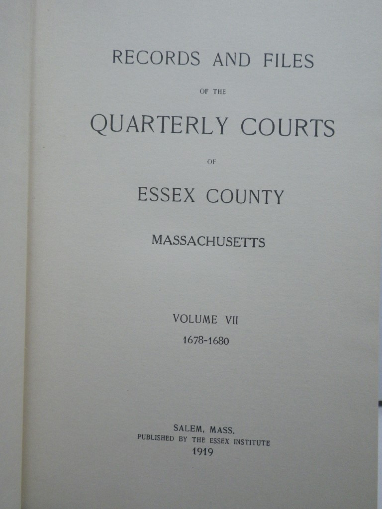 Image 1 of Records and Files of the Quarterly Courts of Essex County, Massachusetts (Volume