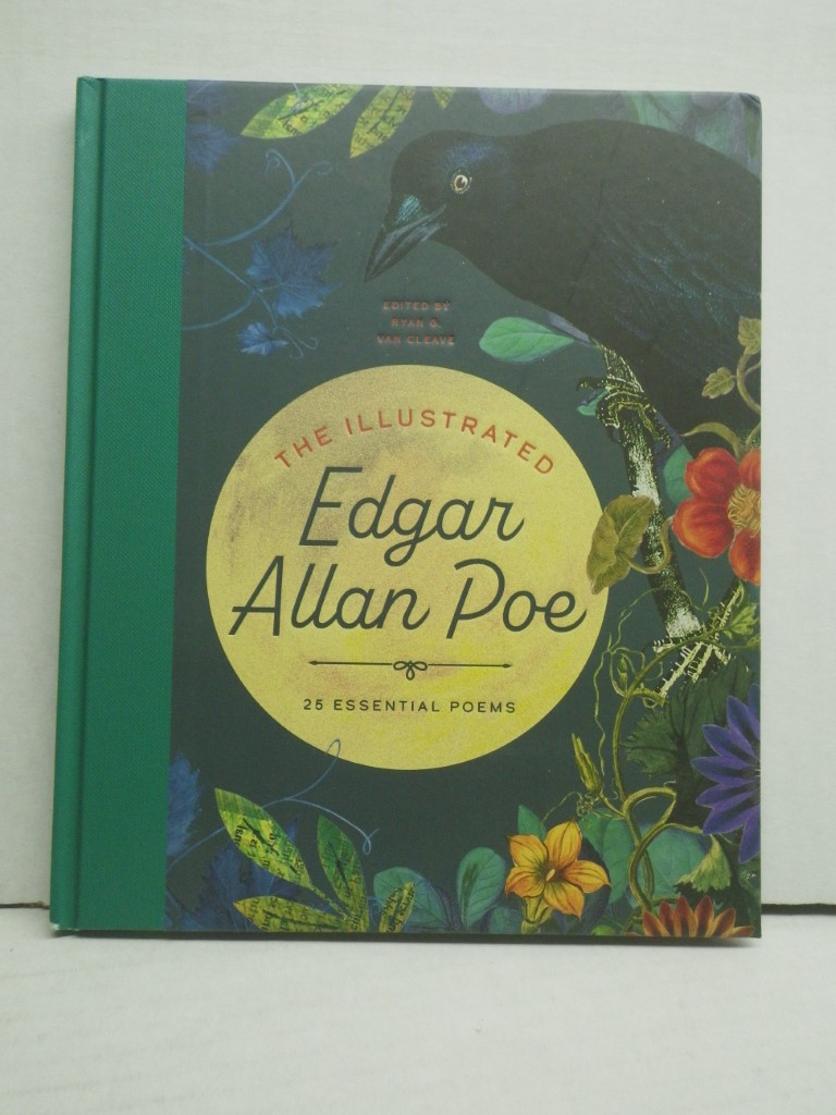 The Illustrated Edgar Allan Poe: 25 Essential Poems (The Illustrated Poets Colle