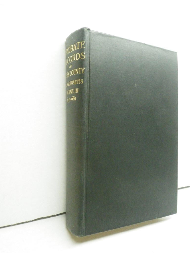 Image 1 of Probate Records of Essex County Massachusetts (Vol.I 1635-1664, vol.II 1665-1674